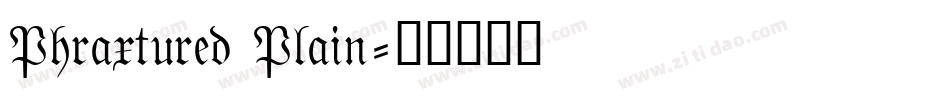 Phraxtured Plain字体转换